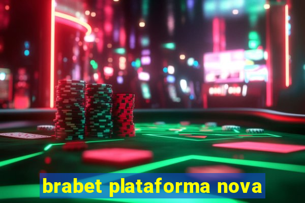 brabet plataforma nova